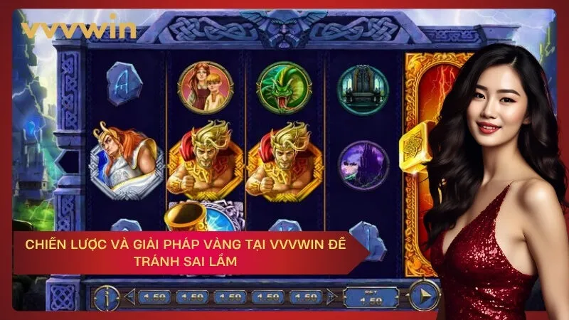 Chiến lược và giải pháp vàng tại VVVWIN để tránh sai lầm