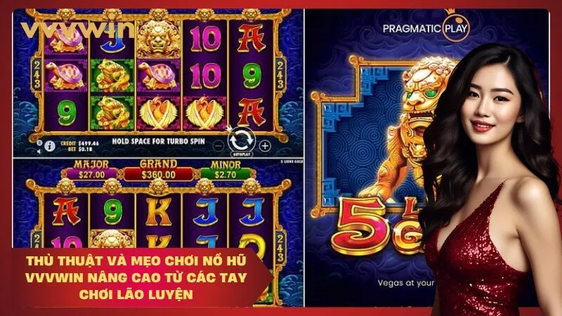 Thủ thuật và mẹo chơi Nổ Hũ VVVWIN nâng cao từ các tay chơi lão luyện