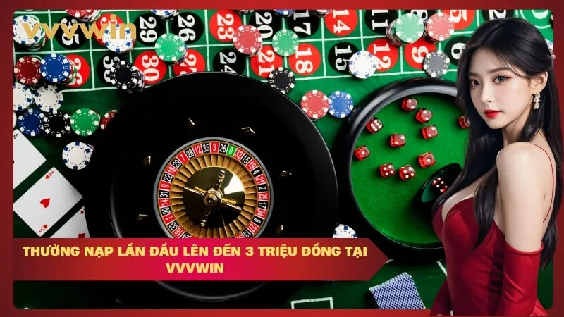 Thưởng nạp lần đầu lên đến 3 triệu đồng tại vvvwin